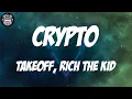 Download Lagu Takeoff, Rich The Kid - Crypto (Lyrics)