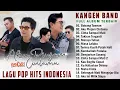 Download Lagu KANGEN BAND - Babang Tamvan, Aku Pinjam Cintamu | Kumpulan Lagu - Lagu Kangen Band Terbaik 2025