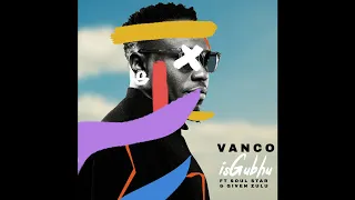 vanco isgubhu ft soul star club edit afro house 