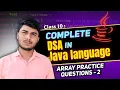 10 Array Practice question Set for Mastering DSA in Java full revision