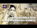 Download Lagu Fatmawati Soekarno Lahirkan Sang Saka Merah Putih
