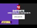 TUTORIAL - COMO INSTALAR UMA FONTE PELO DAFONT