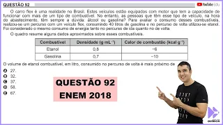 QUÍMICA ENEM 2018! "O carro flex é uma realidade no Brasil. Estes veículos estão equipados..."