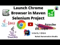 How to Launch Chrome Browser in Selenium Selenium WebDriver Setup for Beginners