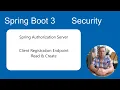 Spring Boot 3 Tutorial Security OAuth2 Client Registration Endpoint Read Create test with Postman