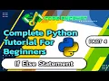 Complete Python Tutorial for Beginners Part 4 If Else statement