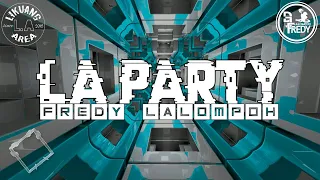 Download FREDY LALOMPOH X LIKUANG AREA - LA PARTY [OFFICIAL MUSIC] MP3