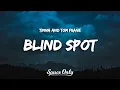 Download Lagu TINNA, Tom Frane - Blind Spot (Lyrics)