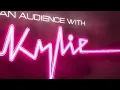 Kylie Minogue - Come Into My World (An Audience with Kylie - Audio)