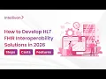 How to Develop HL7 FHIR Interoperability Solutions in 2026 Architecture APIs Step By Step Guide
