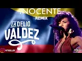 INOCENTE REMIX ✘ LA DELIO VALDEZ ✘ FITO DJ