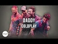 Download Lagu Coldplay - Daddy (Official Karaoke Instrumental) | SongJam