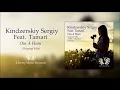 Download Lagu Kindzerskiy Sergiy Feat. Tamari - Om A Hum (Original Mix)