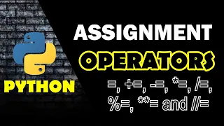 Python 3 Tutorial Assignment Operators