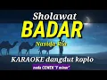 Download Lagu SHOLAWAT BADAR - Nasida Ria - Karaoke dngdut koplo