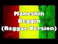 Maneskin - Beggin ( Reggae Version ) Dj Bharz