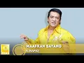 Download Lagu A. Rafiq - Maafkan Sayang (Official Audio)