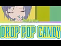 Download Lagu REOL \u0026 GIGA - DROP POP CANDY LYRICS KAN/ROM/ENG