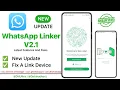 Whatsapp Linker V2.1 | Download Activater New Official Update 🤯❕