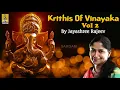 Download Lagu Krithis of Lord Vinayaka Vol 2 | Sung by Jayashree Rajeev | Classical Fusion
