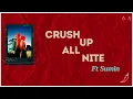 크러쉬 Crush - 'UP ALL NITE (Feat. SUMIN) | Lyrics | 가사 | ROM | ENG
