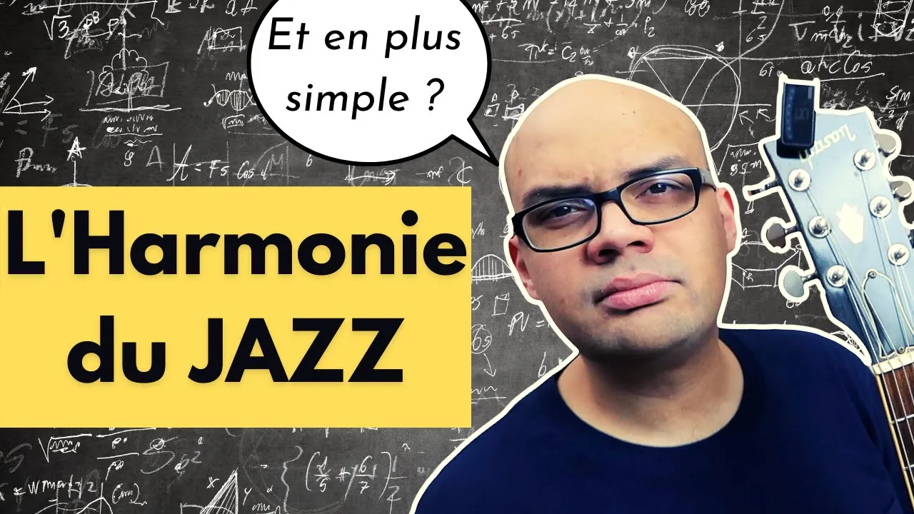 Comprendre 80% de l'harmonie jazz en 14 minutes