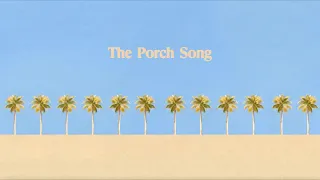 Surfaces - The Porch Song (Official Lyric Video)
