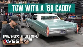 NOBODY TOWS With A '68 Cadillac Anymore - So I am! Bags, Shocks and Receiver Hitch Fabrication!