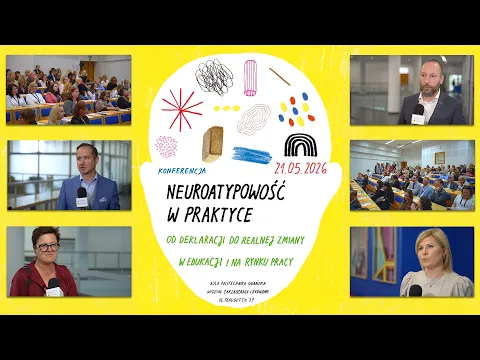 Okładka filmu Neuroatypowość w praktyce: od deklaracji do realnych zmian w edukacji i na rynku pracy