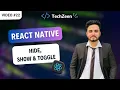 React Native Tutorial Hide Show Toggle Button Functionalities 2024