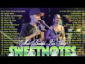 Download Lagu SWEETNOTES Nonstop Playlist 2024  Best of OPM Love Songs 2024  OPM Hits Non Stop Playlist 2024