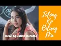 Download Lagu TOLONG KO BILANG DIA || Mafia Gang || (Cover) Dewi Agustina Kurama (Official Lyrics Video)