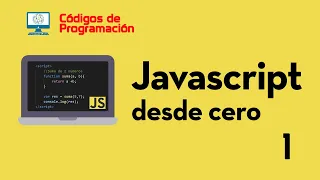 Curso de JS 1 Introduccion y primeros pasos en Javascript