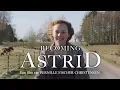 Download Lagu BECOMING ASTRID - Officiële NL trailer