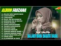 Download Lagu FAUZANA ALBUM TERBARU || BALAKU BANA BAKATO BAIAK - LAI KA IYO BANA - MINANG TERBARU VIRAL TIK TOK