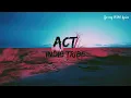 Act - Indie Tribe Lyrics