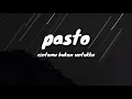 Download Lagu PASTO - CINTAMU BUKAN UNTUKKU (LIRIK)