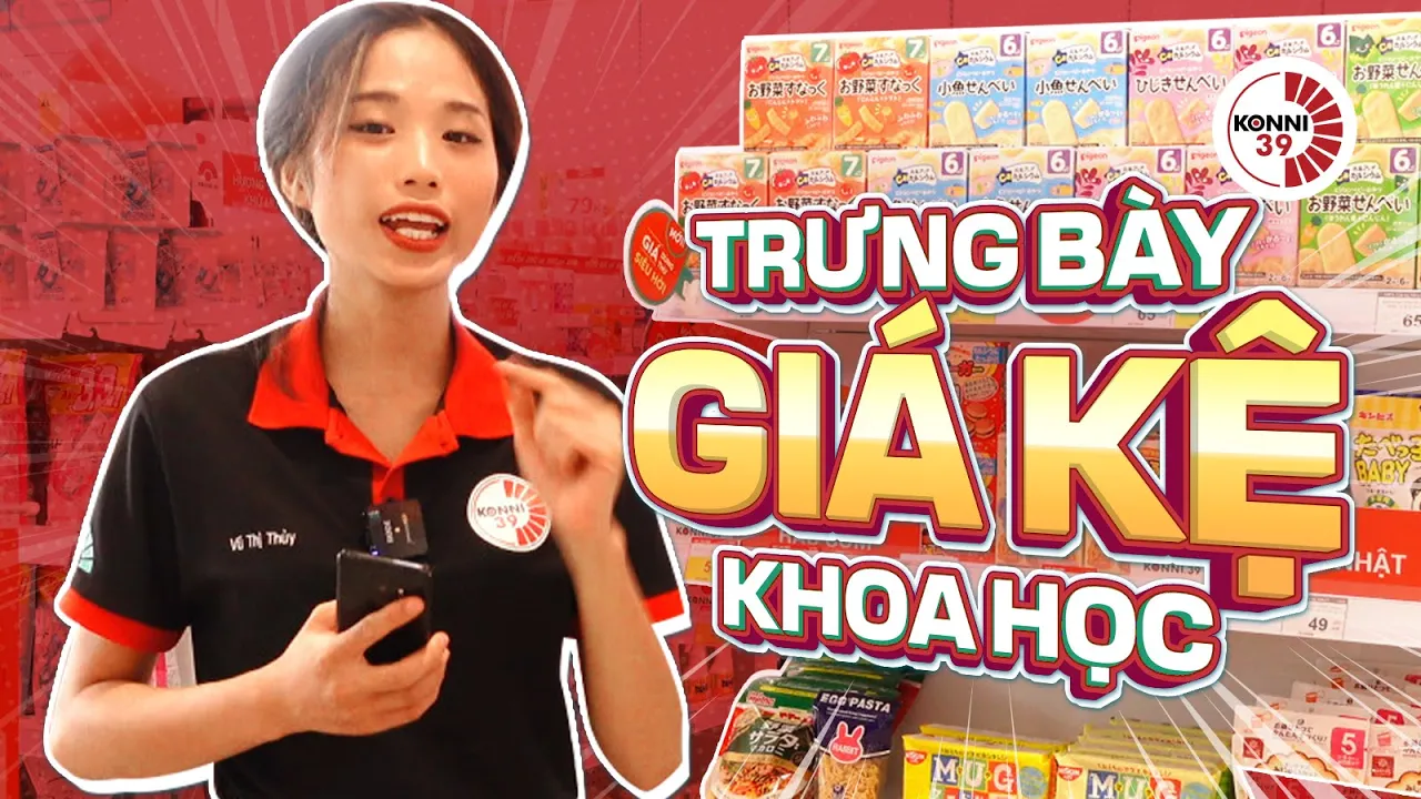 Outline Video Cách trưng bày giá kệ khoa học trong siêu thị mini Konni39