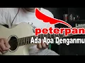 Download Lagu Peterpan Noah Ada Apa Denganmu Tutorial Gitar Akustik
