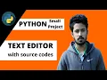3 Python small project Text Editor using Python Text Editor using Python with source code