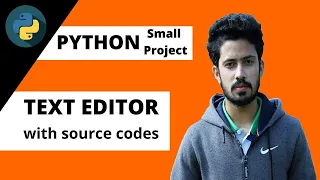3 Python small project Text Editor using Python Text Editor using Python with source code