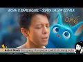 Download Lagu NOAH X Ramengvrl - Suara Dalam Kepala (Official Music Video) 🌸Reaction🌸