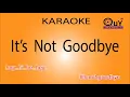 Download Lagu IT'S NOT GOODBYE - KARAOKE - BEAT