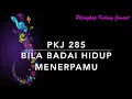 Download Lagu PKJ 285 Bila Badai Hidup Menerpamu - Pelengkap Kidung Jemaat