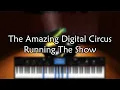 The Amazing Digital Circus - Running The Show Roblox Piano