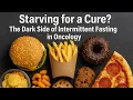 Skip a Meal Save Your Life The Risky Rise of Fasting in Cancer Care