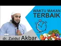 Download Lagu iNi WAKTU MAKAN TERBAiK - Jurus Sehat Rasulullah #JSR Ustadz dr. Zaidul Akbar