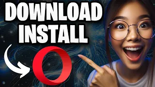 How to Download and Install Opera Browser on Windows