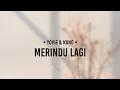 Download Lagu Yovie \u0026 Nuno - Merindu Lagi (lirik)