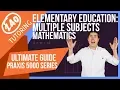 Praxis Elementary Education 5003 Mathematics - Everything You Need to Know to Pass